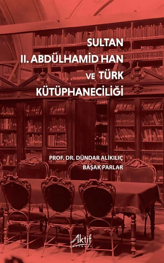 Sultan II. Abdülhamid Han ve Türk Kütüphaneciliği