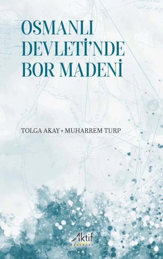Osmanlı Devleti’nde Bor Madeni