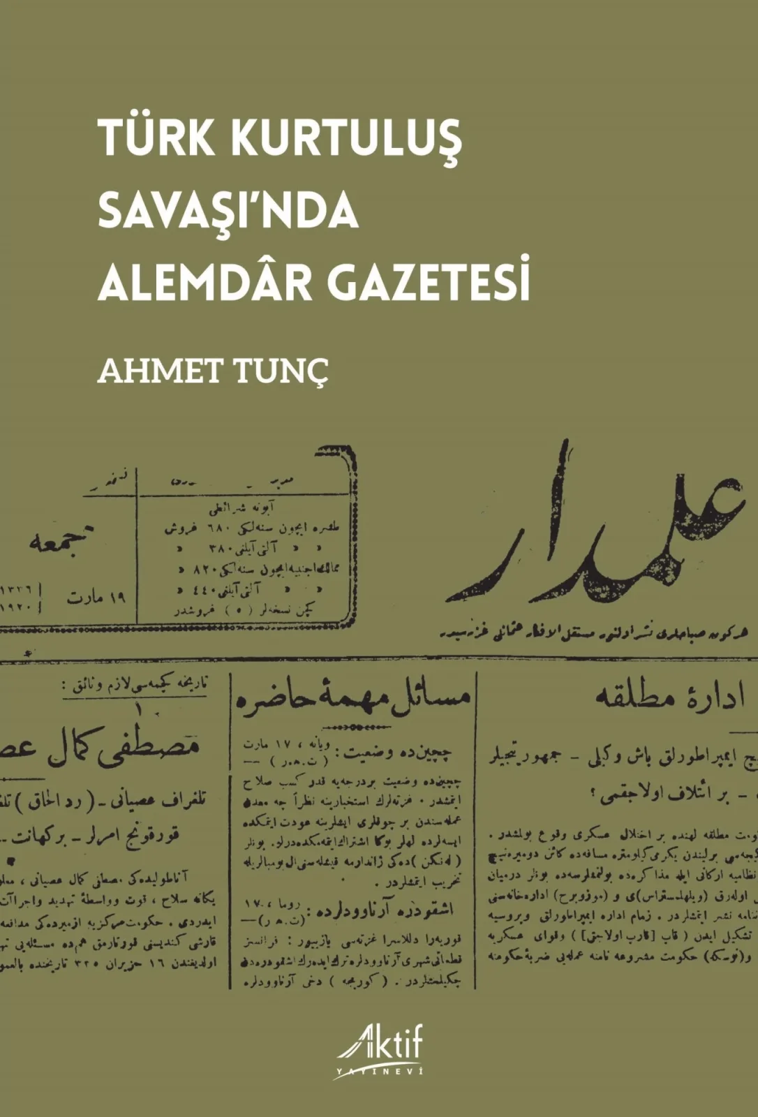 Türk Kurtuluş Savaşı’nda Alemdâr Gazetesi